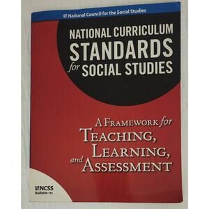 National Curriculum Standards for Social Studies NCSS Framework Guidebook